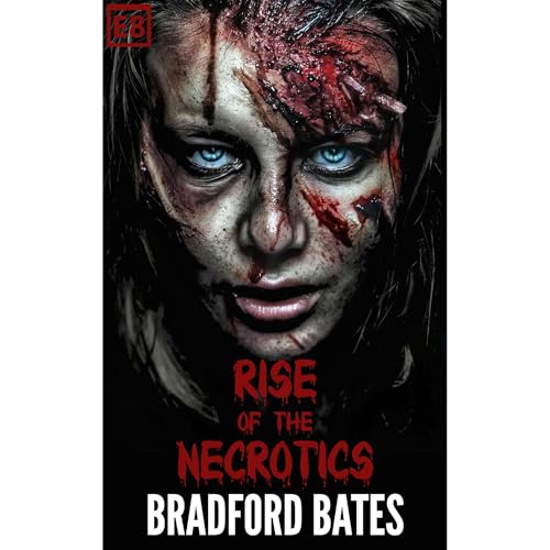 Rise Of The Necrotics by Bradford Bates episode artwork