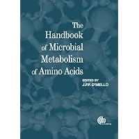 The Handbook of Microbial Metabolism of Amino Acids