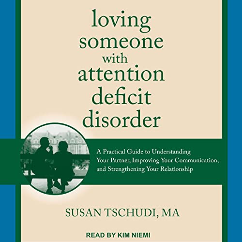 Loving Someone with Attention Deficit Disorder by Susan Tschudi MA episode artwork
