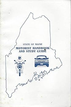 Pamphlet STATE OF MAINE, MOTORIST HANDBOOK AND STUDY GUIDE, 2001 Book