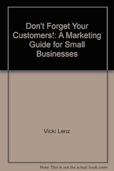Paperback Don't Forget Your Customers! Book
