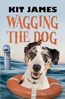 Wagging The Dog: A Rescue Dog's Funny Story (Mutt to Megastar) 0648331873 Book Cover