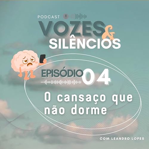 Epis&oacute;dio 04 - O cansa&ccedil;o que n&atilde;o dorme