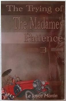 Paperback The Trying of the Madame's Patience Book