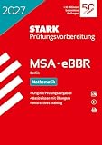 STARK Mathematik - MSA/eBBR 2027 Berlin - Prüfungsvorbereitung (Abschlussprüfungen) ...