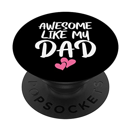 Awesome Like My Dad Camisa Niños Hija Papá E Hijo Matching PopSockets PopGrip Intercambiable