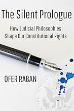 The Silent Prologue: How Judicial Philosophies Shape Our Constitutional Rights