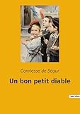  Un bon petit diable: Les aventures tumultueuses de Charles et sa quête de rédemption