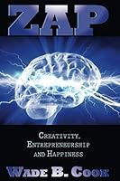 Zap : Creativity, Entreprenuership, and Happiness 1095195476 Book Cover