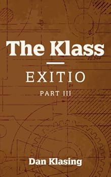 Paperback The Klass - Exitio: Part III Book