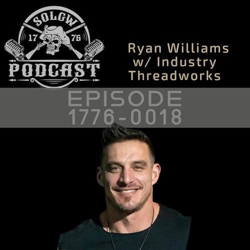 Ep: 1776-0018-Ryan Williams with Industry Threadworks Podcast Por  arte de portada