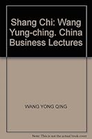 Shang Chi: Wang Yung-ching. China Business Lectures 7801498984 Book Cover