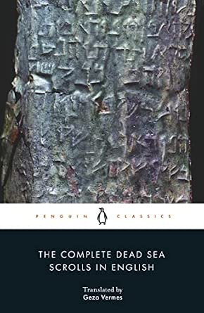The Complete Dead Sea Scrolls in English (7th Edition) 7th Revised ed. Edition book cover