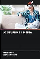 LO STUPRO E I MEDIA (Italian Edition) 3330843632 Book Cover