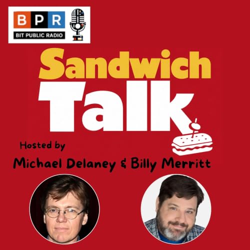 BPR | Sandwich Talk (with Snick and Snack)