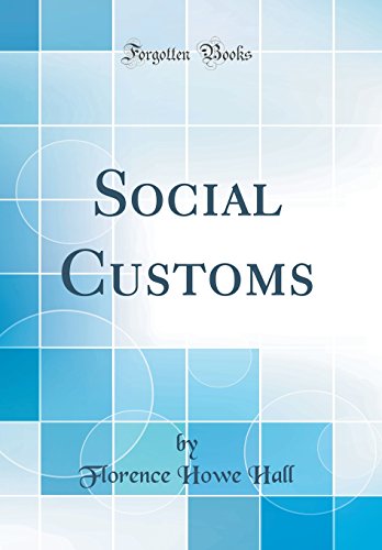 Forgotten Books - Social Customs (Classic Reprint) - -43%