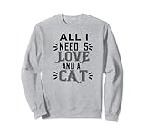 All I Need Is Love And A Cat