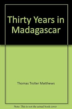 Hardcover Thirty years in Madagascar, Book