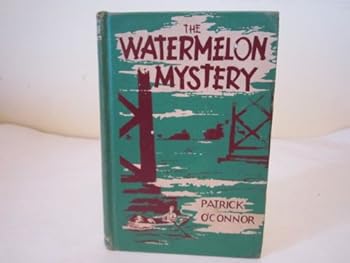 Unknown Binding The watermelon mystery, Book