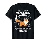 Mein Menschen Kostüm Bin ich ein Fuchs, Halloween Outfit T-Shirt