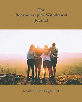 Paperback The Benzodiazepine Withdrawal Journal Book