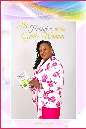 The Promise to the Godly Woman: The Continuation