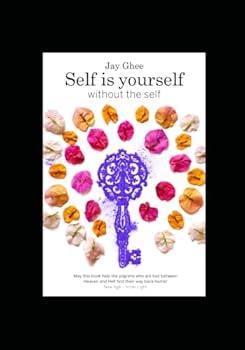 Paperback SELF is yourself without the self Book
