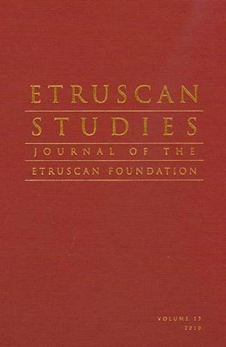 Etruscan Studies Volume 13 (2010): The Journal of the Etruscan Foundation