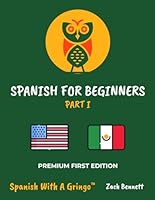Spanish For Beginners: Part I (Spanish Edition) B0CXF8H9GV Book Cover