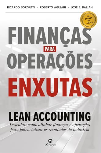 Finanças para operações enxutas: Lean Accounting