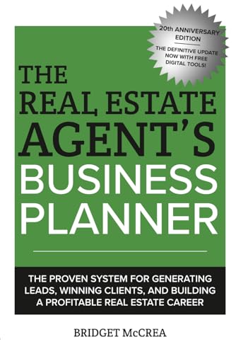 The Real Estate Agent's Business Planner: The proven system for g...