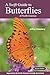 A Swift Guide to Butterflies of North America: Second Edition