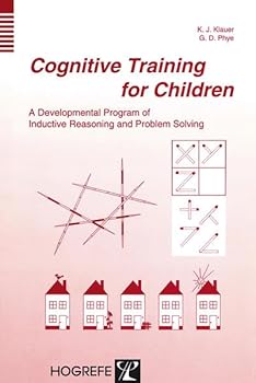 Paperback Cognitive Training for Children: A Developmental Program of Inductive Reasoning and Problem Solving Book