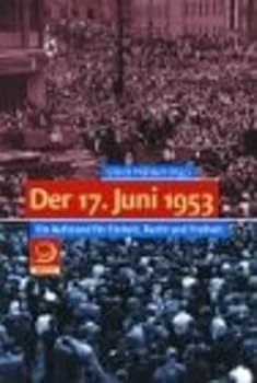 Paperback Der 17. Juni 1953. Ein Aufstand und seine Vorgeschichte. [German] Book