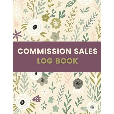 Commission Sales Log Book (8.5 x 11 Inches)