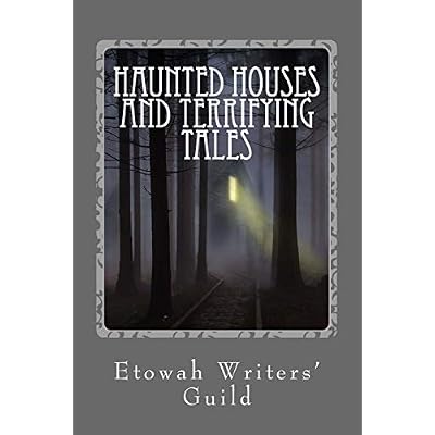 Haunted Houses and Terrifying Tales