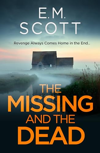 The Missing and the Dead (DI Thomas Maitland 1) : A missing teacher, a disgraced detective, and a deadly obsession―where guilt and revenge collide.