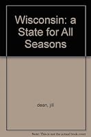 Wisconsin: a State for All Seasons B000IU9AXK Book Cover