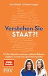 Finanzbuch Verlag – Verstehen Sie Staat?!: Wie Sie Nachrichten einordnen, politi