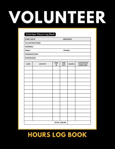 Volunteer Hours Log Book: Work Hours Log For Volunteer, Community Service Log Book, Time Management Tracker, 8.5 X 11 Inches, 110 Pages. #TOP28