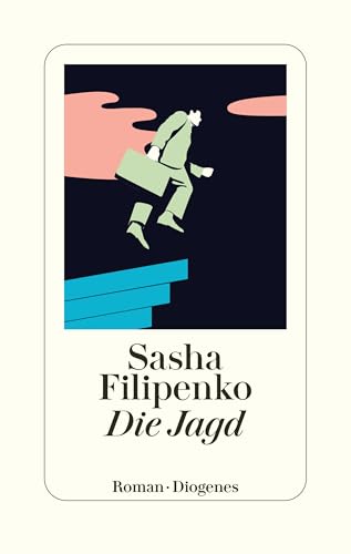 Filipenko, Sasha: Die Jagd