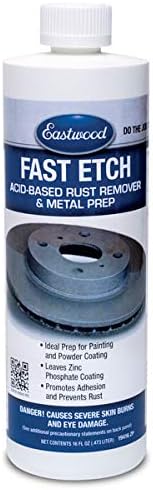 Eastwood Fast 1-Step Etch Rust Remover Painting Powder Coating 16 oz