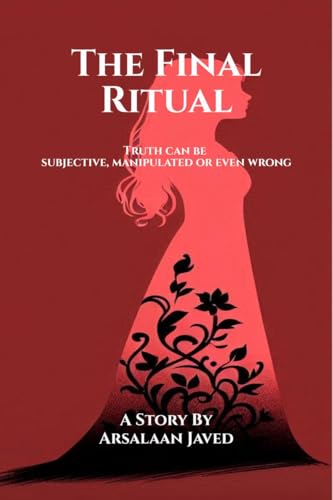 The Final Ritual: Truth can be subjective, manipulated or even wrong