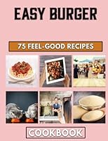 Easy Burger: Create magical flavors with these Mince Recipes B0BJNG6RTV Book Cover