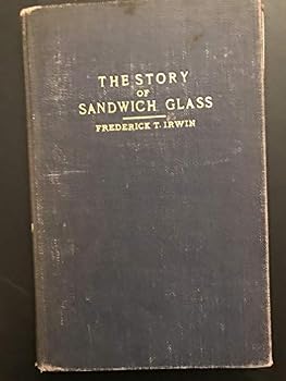 Hardcover THE STORY OF SANDWICH GLASS Book