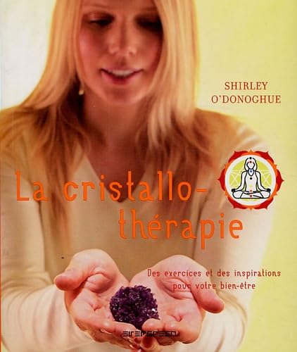 TASCHEN - La cristallothérapie: Des exercices et des inspirations pour votre bien-être
