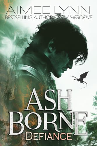 Ashborne | Defiance: A Dragon Romantasy Novel (Emberquell Order Book 1)