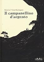 Il campanellino d'argento 8898523726 Book Cover