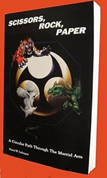 Mass Market Paperback Scissors, Rock, Paper: A Circular Path Through The Martial Arts Book