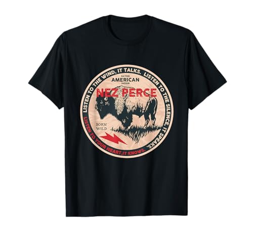 Nez Perce Native American Indian Born Freedom Wild Buffalo T-Shirt